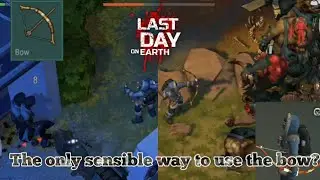 SENSIBLE USE OF THE BOW?? Last Day on Earth 1.20.16 |Season 51|