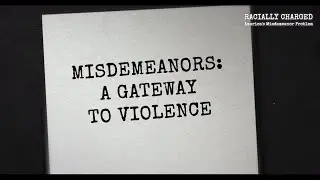 Misdemeanors: A Gateway To Violence • George Floyd • Racially Charged • BRAVE NEW FILMS (BNF)