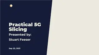 An Overview of Network Slicing for 5G | 5G Practical Network Slicing
