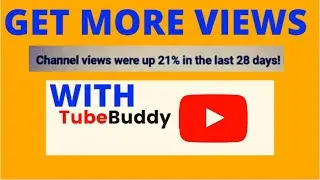 TUBEBUDDY-HOW TO USE TUBEBUDDY TO GET MORE VIEWS ON YOUTUBE 2021