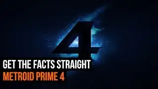 Metroid Prime 4 - Get The Facts Straight (Gamesradar Sample)