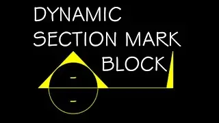 Dynamic Block Tutorial (Section Mark)