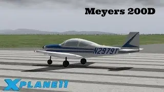 X Plane 11 Episode 28: Meyers 200D