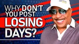 Why Don't You Ever Post Losing Trading Days?