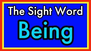 The Sight Word Being | Sight Word Song | Nitty Gritty Phonics Being | Dolch Word Being