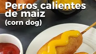 PERRO CALIENTE DE MAIZ – CORN DOG