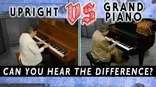 Upright vs Grand Piano: Can You Hear the Difference?