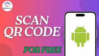 How to Scan QR Code For Free on Android?