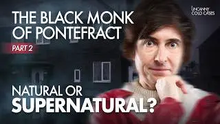 30 East Drive: Why Britain’s Most Violent Poltergeist Is Known As ‘The Black Monk of Pontefract’