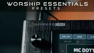 Worship Essentials PRESETS - Ampero One/MP-100