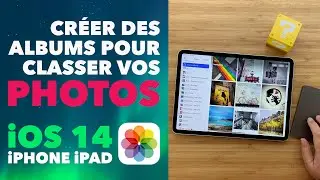 Classer vos photos dans des albums sur iPhone, iPad, iPad Pro