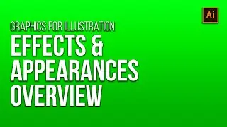 Adobe Illustrator: Effects & Appearances Overview