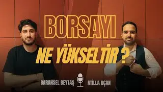 Borsayı Ne Yükseltir ?