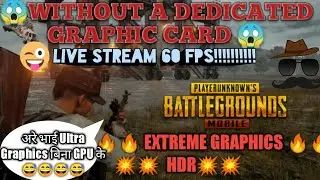 PUBG MOBILE HDR Live Stream Benchmark on RYZEN 2200G
