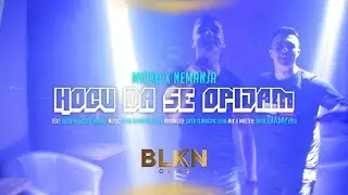 MICKO x NEMANJA - HOCU DA SE OPIJAM (OFFICIAL VIDEO)