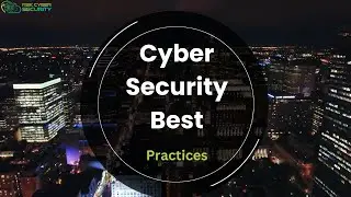 Cybersecurity Best Practices Tips and Techniques to help Individuals & Businesses stay safe online