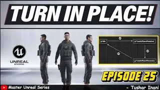 UE5 Turn In Place System – Smooth & Realistic Character Rotation | Master Unreal Series | Episode 25