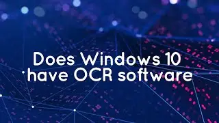 Does Windows 10 have OCR software