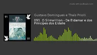091: O Silmarillion - De Eldamar e dos Principes dos Eldalie
