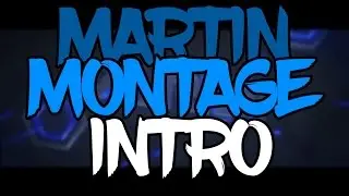 Martin. Montage Intro | By:VarikX | [C4D/AE] (⌐■_■)