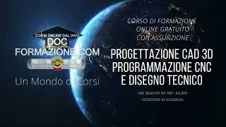 Corso di Formazione Professionale OnLine Gratuito con Assunzione - CAD 3D + CNC + Disegno Tecnico