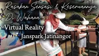 Dunia Virtual Reality Janspark Jatinangor Rasakan Sensasinya