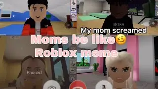 Moms be like🥴Roblox meme | Sosimiplays