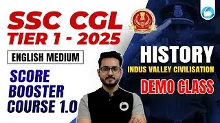 History Indus Valley Civilisation | SSC CGL Tier 1 Score Booster Course 1.0 - 2025 - English | Dt.
