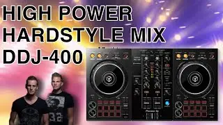 High Energy Hardstyle Mix on a DDJ-400