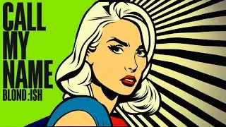 BLOND:ISH - Call My Name (Lyric Video)