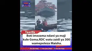 Watu Zaidi ya 300 wafariki kule Goma,RDC ndani ya Maji ya Kivu