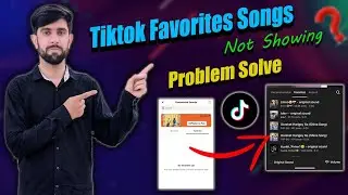 Tiktok favorite song problem / Tiktok favorite sounds not showing problem