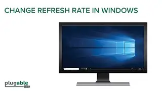 How to Change Your Display's Refresh Rate in Windows