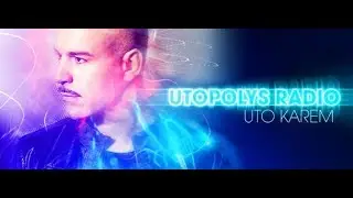 Utopolys Radio 073 (with Uto Karem) 10.01.2018