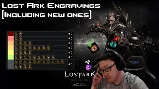 Lost Ark - Engraving Tier List (Including New Ones)