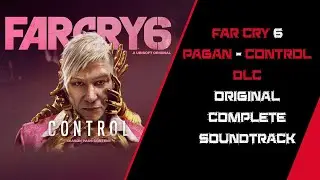 Far Cry 6 Video Game Pagan - Control DLC Original Complete Soundtrack