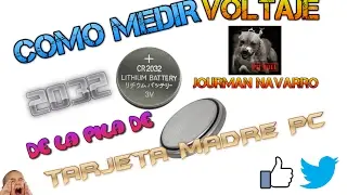 MEDIR EL VOLTAJE DE LA PILA 2032 DE TARJETA MADRE CANAIMA MG101A4 Y MG101A3  PC