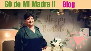 Fiesta de 60 de mi madre 🥳🥳