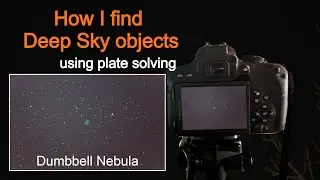 How I find Deep Sky Objects | Tutorial
