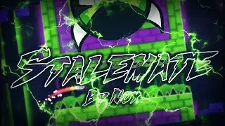 'STALEMATE' 100% COMPLETE By Nox! [INSANE DEMON] | Geometry Dash [2.11] - Dorami