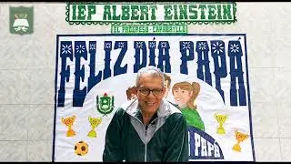 Día del padre Colegio Albert Einstein El Progreso - Carabayllo 2021