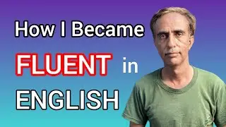 How I Became Fluent in English | My Journey and Tips