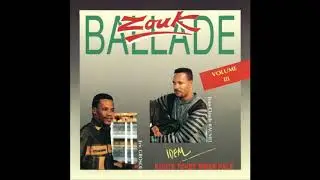 Zouk Ballade - Kouté tchey mwen palé