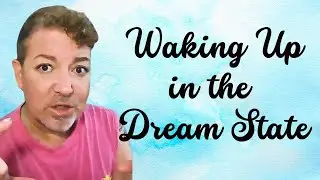 Waking Up in the Dream State #nonduality #spiritualawakening