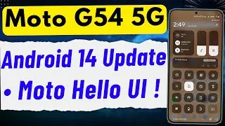 Moto G54 5G Android 14 Update Released For All  - Next Updates ! | moto hello ui