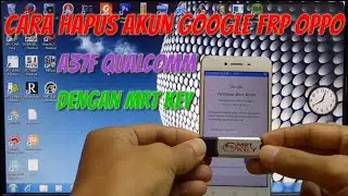 Cara Hapus Akun Google Frp Oppo A37F Qualcomm Dengan Mrt Key