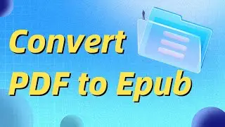 How to convert a large number of PDF documents into Epub e-books in bulk? Three steps to teach you