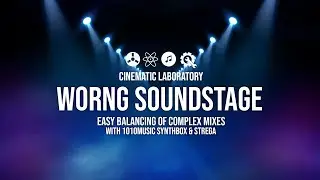 Worng Soundstage | Easy balancing of complex mixes w. Strega & 1010Music SynthBox