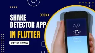 Building a Shake Detector App with Flutter and Dart - Flutter Tutorial