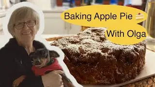 First Video! Baking Apple Pie With Olga & Learning English | It Smells Amazing!